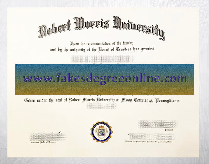 Get a Robert Morris University diploma, Fake a RMU degree online